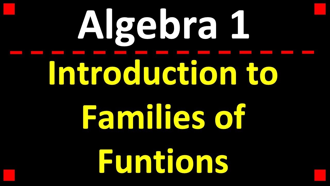 Basic Shapes of Various Functions (Families of Functions)