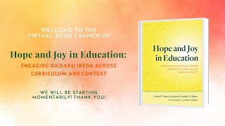 Ikeda Center Virtual Book Launch | Hope and Joy in Education