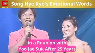 Song Hye Kyo's Emotional Words in a Reunion with Yoo Jae Suk After 25 Years - ACNFM News