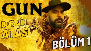 Red Dead Redemption'un Atası ! - GUN Bölüm 1 ve Türkçe Yama