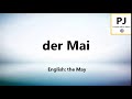 How to pronounce der Mai (5000 Common German Words)