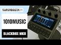 1010music - Blackbox MKII | SUPERBOOTH 26