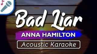 Anna Hamilton Bad Liar Karaoke Instrumental...