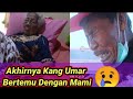 Kang Umar Tak Henti Menangis Saat Bertemu dengan Mami 😢