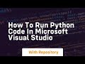 how to run python code in microsoft visual studio