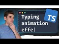Can I Create This Typing Animation Using TypeScript?