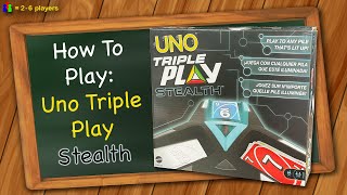 How to play Uno Triple Play Stealth