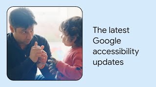 What’s new in Google accessibility | Episode 2 | American Sign Language