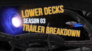 Lowed Decks Season 3 Trailer Analysis