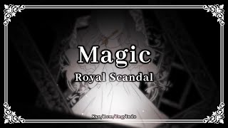 Royal Scandal - Magic 「魔法」 Lyric Video (Kanji, Romaji, English, Indonesian)