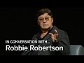 In Conversation With...ROBBIE ROBERTSON | TIFF