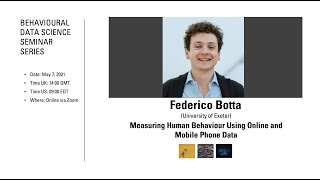 Behavioural Data Science Seminar: Federico Botta on Measuring Behaviour Using Online/Mobile Data