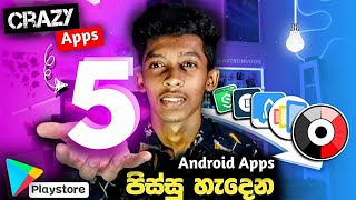 පිස්සු හැදෙන සුපිරිම Apps 5ක් | Top 5 Best Android App Sinhala