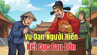 Chuyện Nhân Quả: Vu Oan Người Lương Thiện – Quan Huyện Nhận Kết Cục Không Lối Thoát