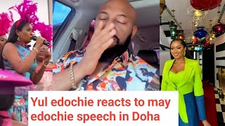 Yul edochie reacts to may edochie speech in Doha \