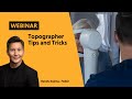 Webinar | Topographer tips and tricks