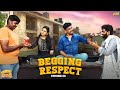 Begging Respect || Family Bandi Telugu Web Series  Episode 60 | Chill Stories | Tamada Media