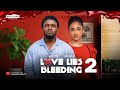 LOVE LIES BLEEDING - 2 (New Trending Nigerian Nollywood Movie 2024) MAURICE SAM, SOPHIA ALAKIJA