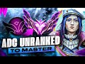 How to Play ADC in Low Elo - ADC Unranked to Master | League of Legends