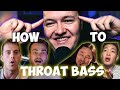 THE ONLY THROAT BASS TUTORIAL YOU WILL EVER NEED!