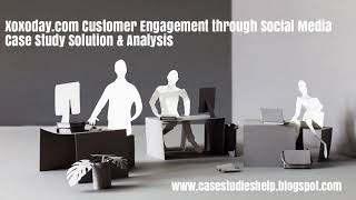 Xoxoday com Customer Engagement through Social Media Ivey Case Study Solution \u0026 Analysis