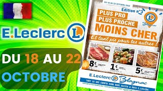 catalogue LECLERC du 18 au 22 octobre 2022 💝 Arrivage - FRANCE