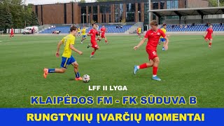 Klaipėdos FM - Marijampolės SŪDUVA B 1-2 (1-1) [ĮVARČIAI]