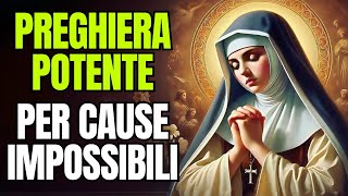 PREGHIERA POTENTE A SANTA RITA DA CASCIA – PATRONA DELLE CAUSE IMPOSSIBILI