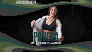 PRUEBA - Salsation® Choreography by SMT Adriana Villalobos