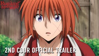Rurouni Kenshin | Second Cour Trailer