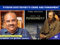 Fyodor Dostoevsky's crime and punishment| S. Ramakrishnan | world literature lectures| Desanthiri