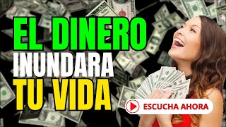 ¡Dinero Infinito! 🤑 Escucha este Audio Diariamente y la Riqueza te Seguirá 💰💰💰