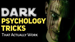3 Most Important Dark Psychology Tricks That Actually Work