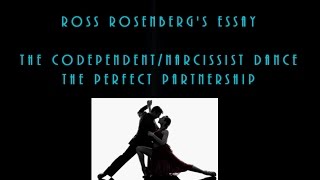 The Codependent / Narcissist Dance: The Perfect Dysfunctional Relationship