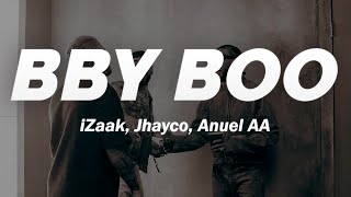iZaak, Jhayco, Anuel AA - BBY BOO (Remix) 💔 (Letra)