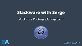 Slackware with Serge - Package Management