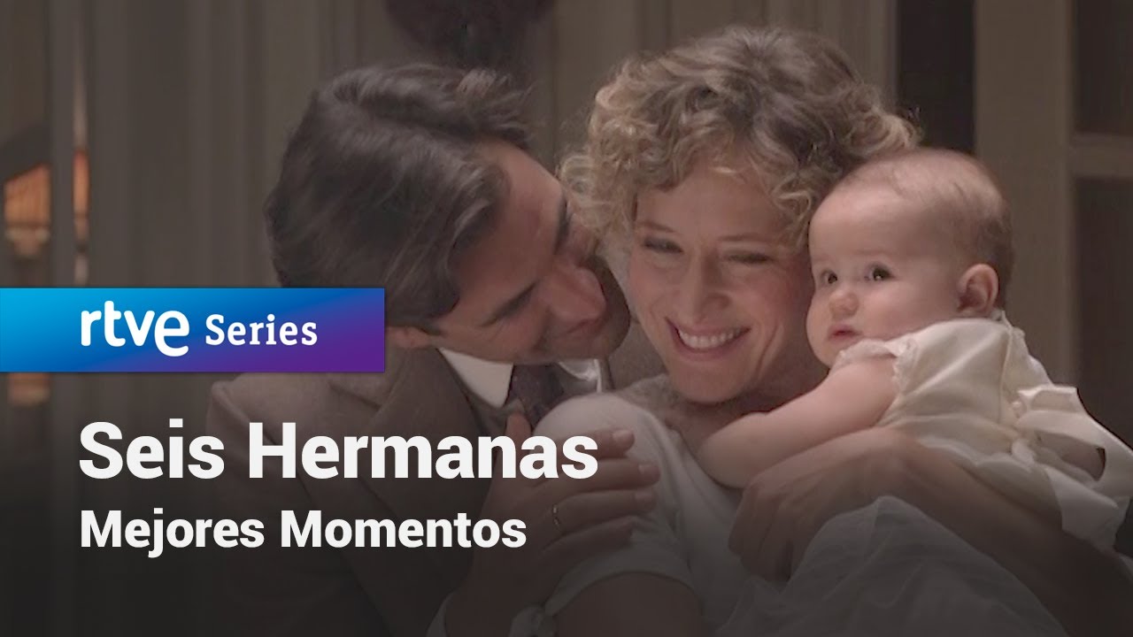 Seis Hermanas: Mejores Momentos #SeisHermanas391 | RTVE Series - YouTube