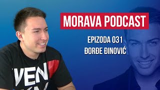 Đorđe Đinović | Morava podcast Ep. 031