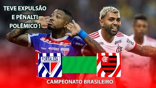 TEVE PÊNALTI POLÊMICO EM JOGÃO | Fortaleza x Flamengo | Melhores Momentos | Brasileirão 2024