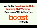 How To Fix Boost Mobile Data Roaming Not Working – Roaming/APN & Plan Tips