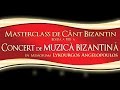 MASTERCLASS DE CANT BIZANTIN (Editia a VII-a) - Concert Omagial Licourgos Angelopolos 11.07.2014