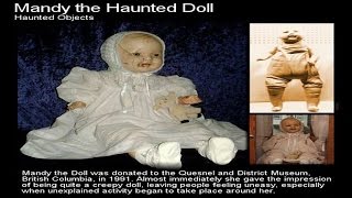 The Shocking True Story Of Mandy The Haunted Doll