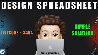 Design Spreadsheet | Simple Simulation | Leetcode 3484 | codestorywithMIK