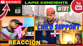 |PANAMEÑO REACCIONA| Lapiz Conciente - Child Support #TBT #RapDominicano