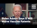 Biden Administration Will Waive Vaccine Patents