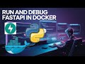Run and Debug FASTAPI in Docker with VSCode Like a Pro!