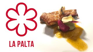 Dinner at restaurant La Palta, one star Michelin