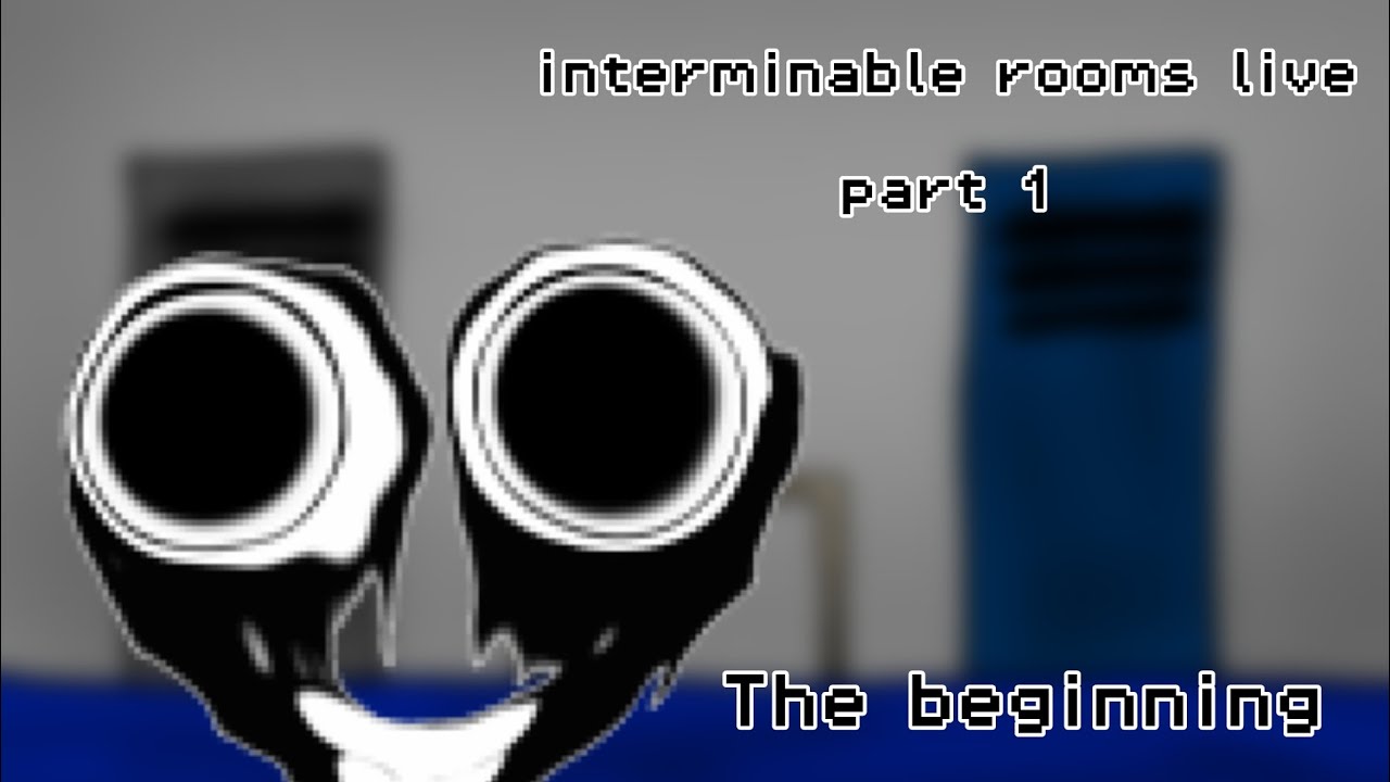 Interminable Rooms Live Part 1 Youtube