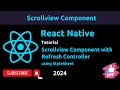 ScrollView with Refresh Control in React Native