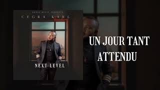 Cegra Karl - Un jour tant attendu (audio officiel)